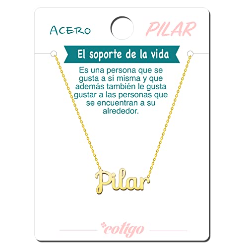 Cotigo Collar Nombre Acero-Incluye Tarjeta con Significado Hermoso -Colgante Nombre Plateado o Dorado-Regalos Personalizados para Mujer-Cumpleaño-Navidad-Día de madre-San valentín (Pilar-Dorado)