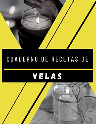 Cuaderno de recetas de velas: 50 recetas de velas y cosméticos para llenar por su cuidado | Cosméticos caseros para crear según sus deseos