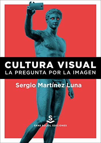 Cultura visual: La pregunta por la imagen: 18 (Pigmalión)