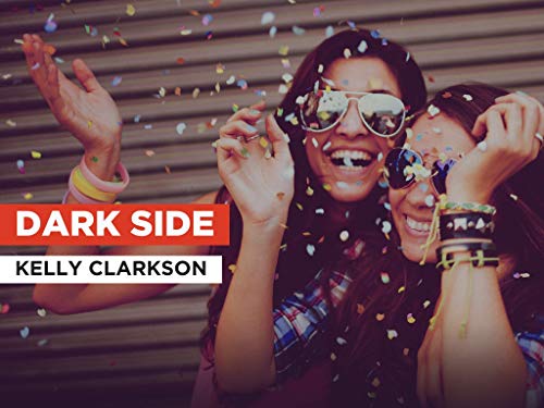 Dark Side al estilo de Kelly Clarkson