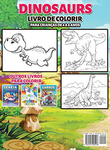 Dinosaurs Livro de colorir para crianças de 4 a 8 anos: 50 imagens de dinossauros que irão divertir as crianças e envolvê-las em atividades criativas e relaxantes para descobrir a era jurássica