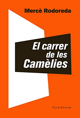 El carrer de les Camèlies (El Club dels Novel·listes Book 90) (Catalan Edition)
