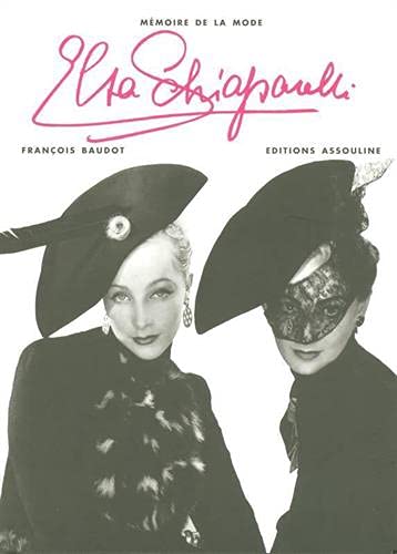 Elsa Schiaparelli (Mémoire de la mode)