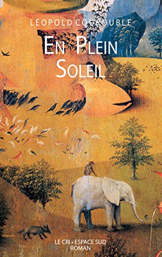 En plein soleil: Roman autobiographique (LE CRI) (French Edition)