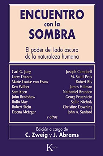 ENCUENTRO CON LA SOMBRA: El poder del lado oscuro de la naturaleza humana (Biblioteca de la Nueva Conciencia)