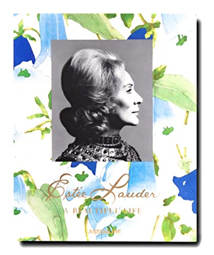 Estée Lauder: A beautiful life