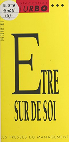 Être sûr de soi (P.M. Turbo) (French Edition)