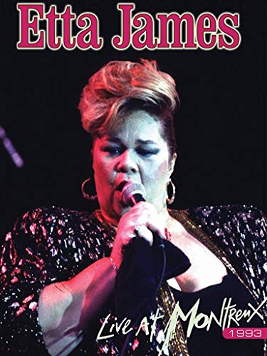 Etta James - Live at Montreux 1975-1993