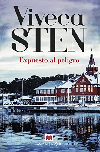 Expuesto Al Peligro: Viveca Sten trata temas de gran actualidad, como el auge de la ultraderecha, la xenofobia y las relaciones entre padres e hijos adolescentes (MAEVA noir)