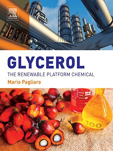 Glycerol: The Renewable Platform Chemical (English Edition)