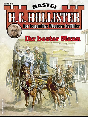 H. C. Hollister 55: Ihr bester Mann (German Edition)