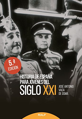 Historia de España para Jóvenes del siglo XXI (Historia y Biografías)