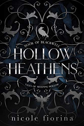 Hollow Heathens: Book of Blackwell (Tales of Weeping Hollow 1) (English Edition)