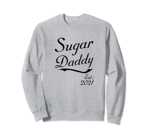 Hombres Sugar Daddy Establecido 2021 Sudadera