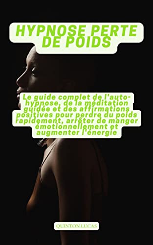 HYPNOSE PERTE DE POIDS (French Edition)