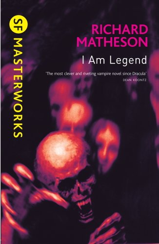 I Am Legend (S.F. MASTERWORKS) (English Edition)