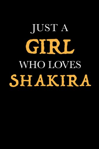 Just a Girl Who Loves Shakira: Composition Notebook - College Ruled: College Ruled Writer's Notebook or Journal for School / Work / Journaling