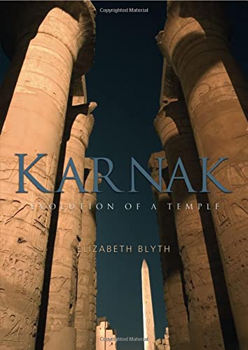 Karnak: Evolution of a Temple