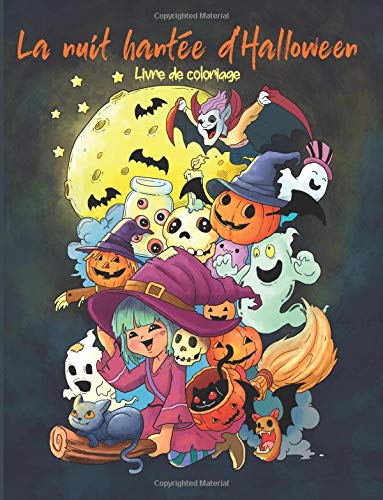 La nuit hantée d'Halloween: Livre de coloriage pour adultes et enfants (cadeaux pour femmes, garçons et filles)