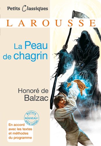 La Peau de chagrin (Petits Classiques Larousse)