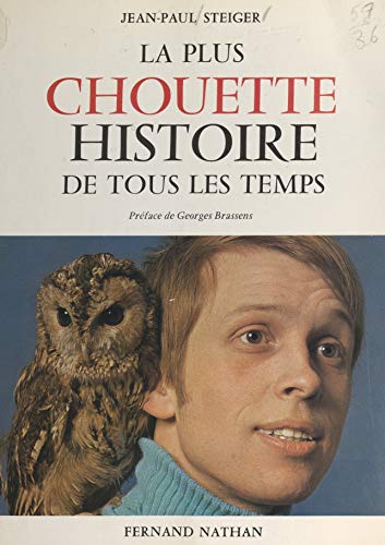 La plus chouette histoire de tous les temps (French Edition)