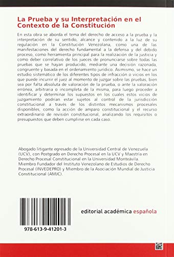 La Prueba y su Interpretación en el Contexto de la Constitución: Formas de Infracción del Derecho a la Prueba y Control de la Jurisdicción Constitucional