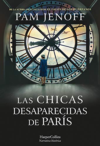 Las chicas desaparecidas de París (Novela Histórica)