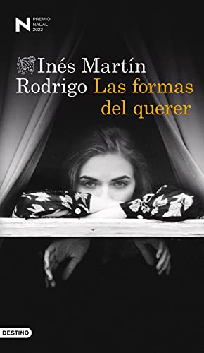 Las formas del querer: Premio Nadal de Novela 2022: 1560 (Áncora & Delfín)