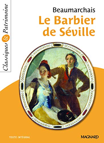 Le Barbier de Séville ou La Précaution inutile (Classiques & Patrimoine)