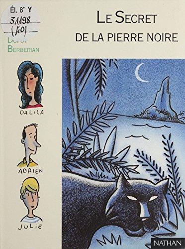 Le Secret de la pierre noire (Pleine lune t. 40) (French Edition)