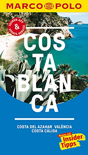 MARCO POLO Reiseführer Costa Blanca, Costa del Azahar, Valencia Costa Cálida: Reisen mit Insider-Tipps. Inkl. kostenloser Touren-App und Events&News