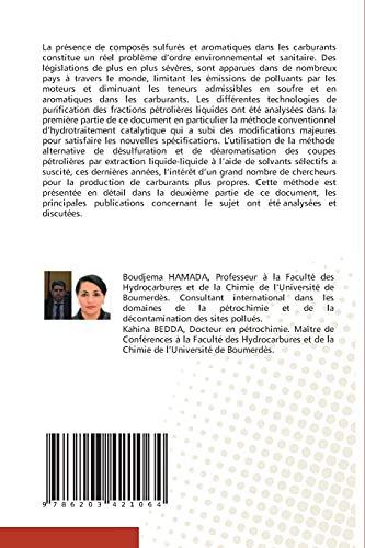 Méthodes de purification des fractions pétrolières liquides: Désulfuration et déaromatisation extractives des coupes essences, kérosènes et gasoils