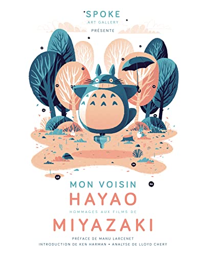 Mon voisin Hayao, hommages aux films de Miyazaki / Nouvelle édition (Mon voisin Hayao, hommages aux, 1)