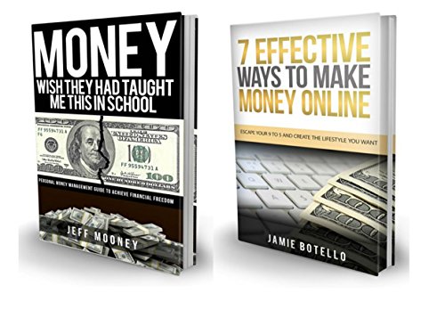 Money Box Set: Wish They Had Taught Me This in School and 7 Effective Ways to Make Money Online (English Edition)