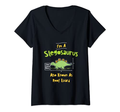 Mujer Soy un estegosaurio también conocido como lagarto de techo Me encanta comer Camiseta Cuello V