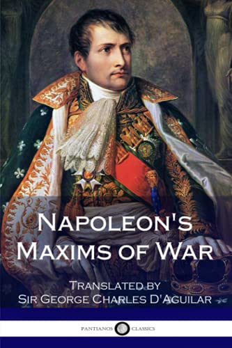 Napoleon's Maxims of War