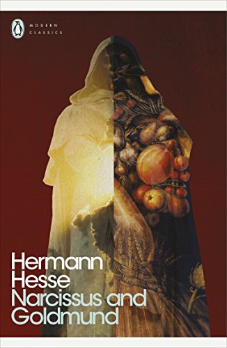 Narcissus And Goldmund: Hermann Hesse (Penguin Modern Classics)