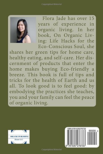 On Organic Living: Life Hacks for the Eco-Conscious Soul