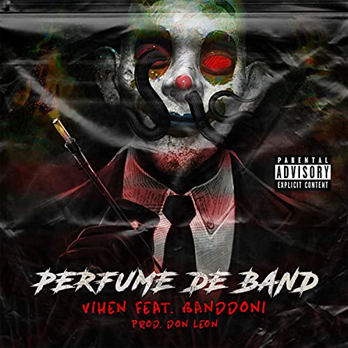 Perfume de Band [Explicit]