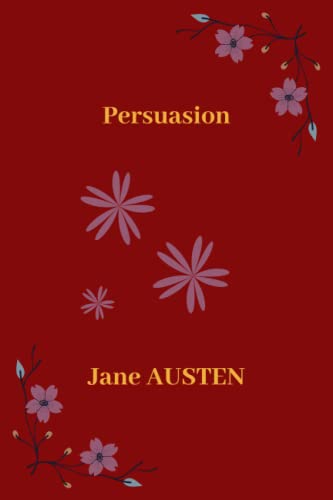 Persuasion: Edition illustrée