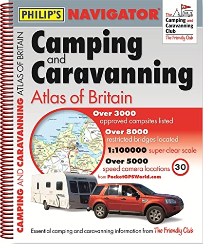 Philip's Navigator Camping and Caravanning Atlas of Britain: Spiral 1st Edition: Spiral (Philip's Road Atlases)