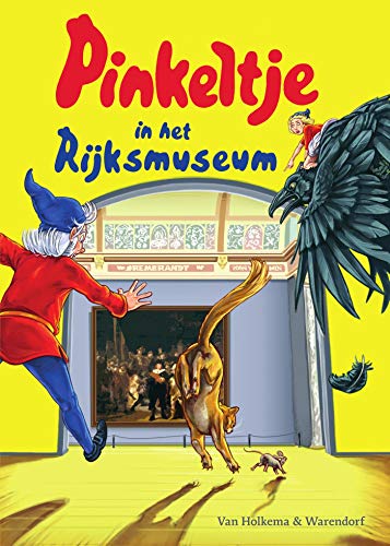 Pinkeltje in het Rijksmuseum (Dutch Edition)