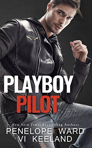 Playboy Pilot (A Series of Standalone Novels Book 3) (English Edition)