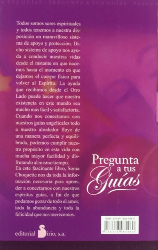 Pregunta a tus guias: Aprende A Contactar y Comunicarte Con Tus Angeles y Guias Celestiales (2011)