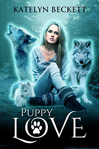 Puppy Love: A Reverse Harem Werewolf Romance (Her Secret Menagerie Book 1) (English Edition)