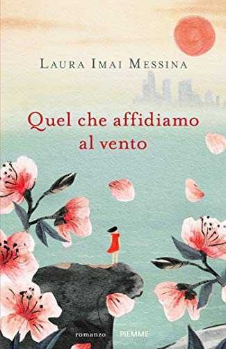 Quel che affidiamo al vento (Italian Edition)