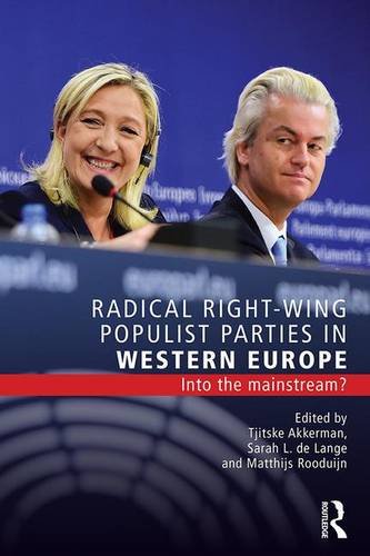 Radical Right-Wing Populist Parties in Western Europe: Into the Mainstream? (Routledge Studies in Extremism and Democracy)