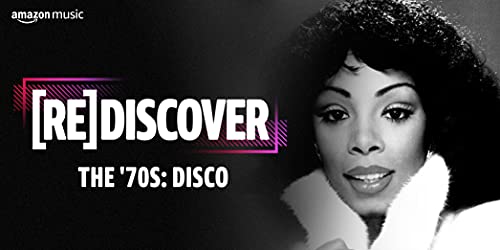 REDISCOVER The '70s: Disco