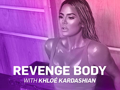 Revenge Body with Khloé Kardashian - Season 1