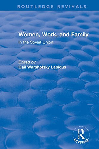 Revival: Women, Work and Family in the Soviet Union (1982) (Routledge Revivals) (English Edition)